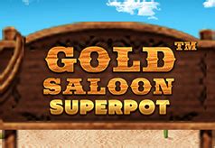 Gold Saloon Superpot Blaze